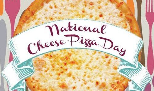 National Cheese Pizza Day
